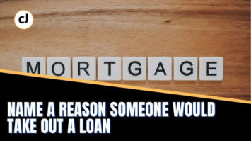 Name a Reason Someone Might Apply for A Loan