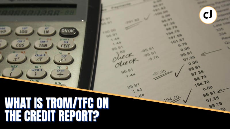 What Is TBOM/TFC On The Credit Report